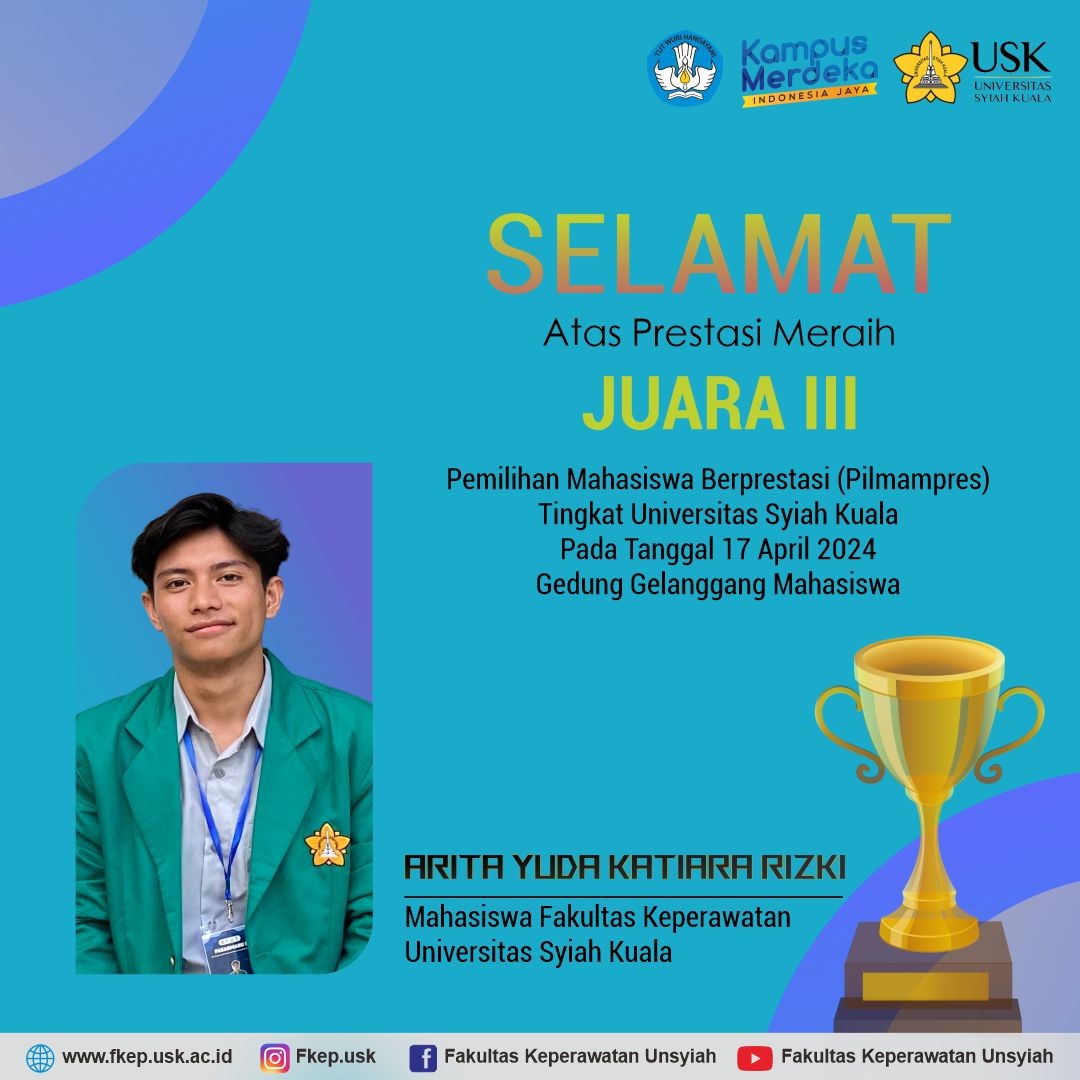 MAHASISWA FAKULTAS KEPERAWATAN UNIVERSITAS SYIAH KUALA RAIH PERINGKAT KETIGA DALAM PILMAPRES USK 2024