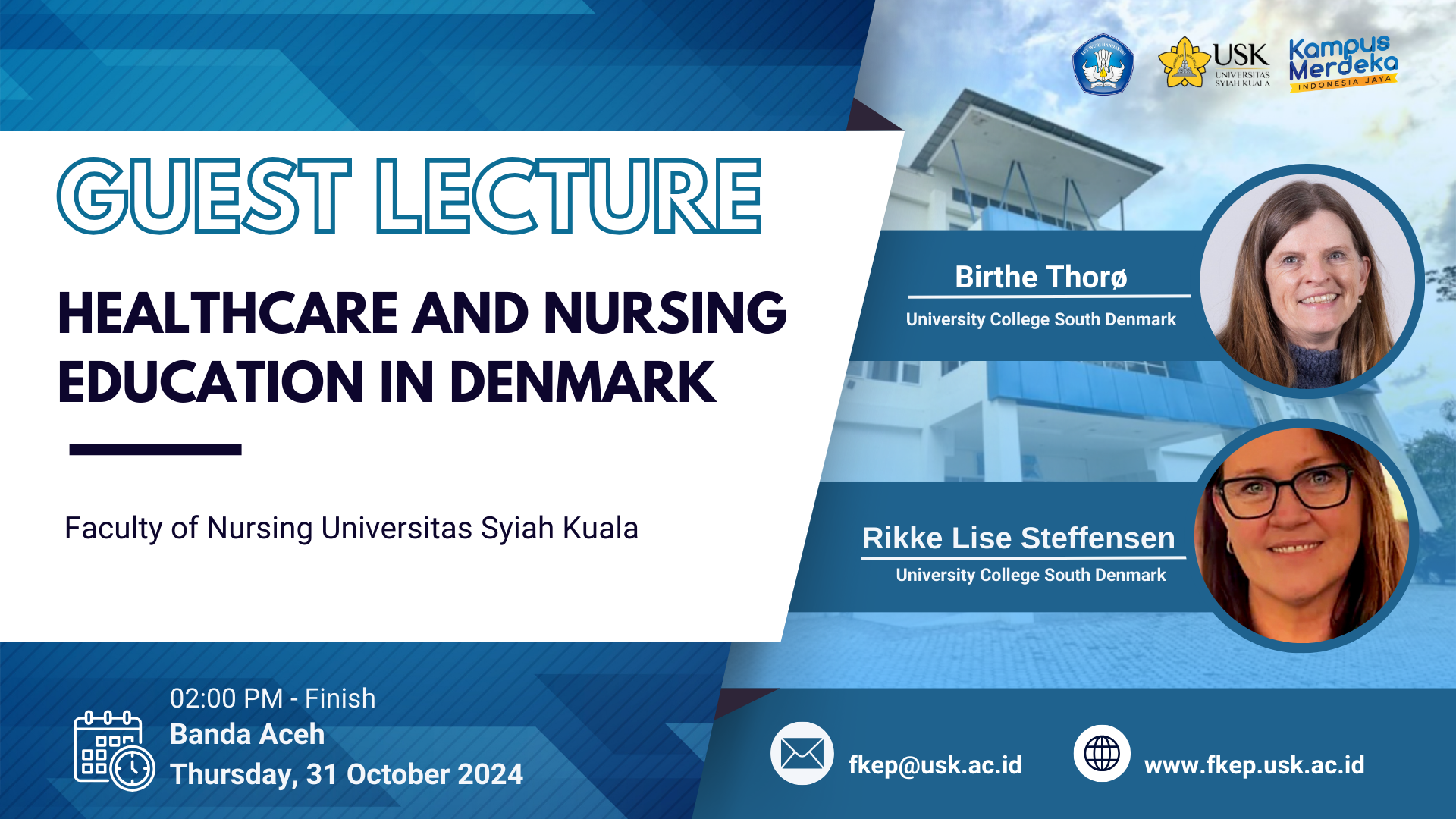 GUEST LECTURE HEALTHCARE AND NURSING EDUCATION IN DENMARK FACULTY OF NURSING UNIVERSITAS SYIAH KUALA